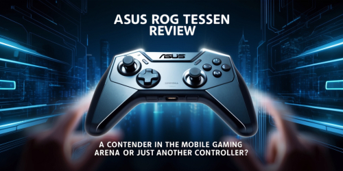 Asus ROG Tessen Review: A Contender in the Mobile Gaming Arena or Just Another Controller?